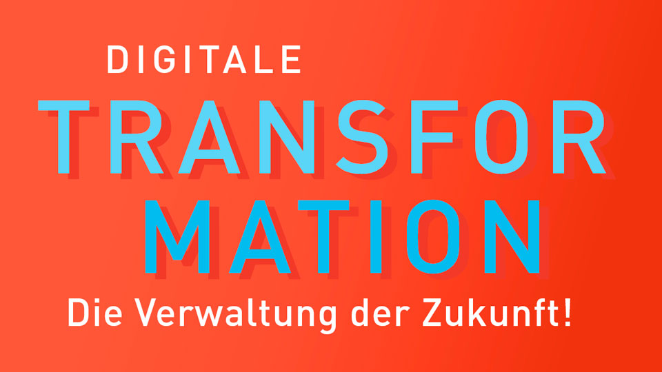 Logo Digitale Tranformation - die Verwaltung der Zukunft!